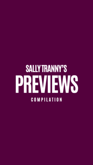 sally_tranny_premium_previews_compilations